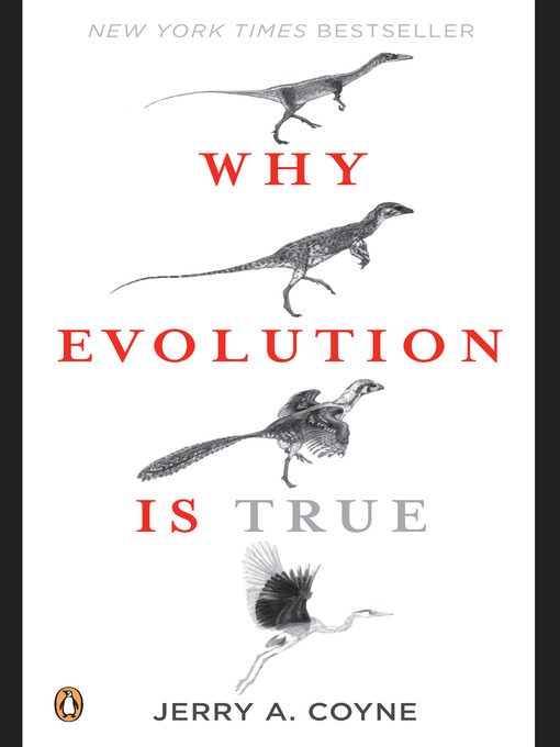 Title details for Why Evolution Is True by Jerry A. Coyne - Wait list